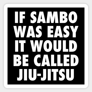 If Sambo Was Easy Magnet